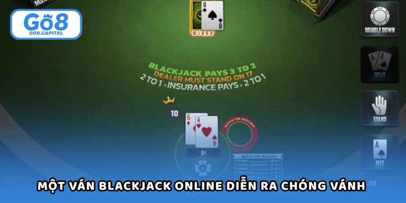 Một ván blackjack online diễn ra chóng vánh 